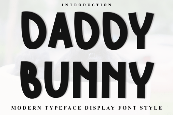 Daddy Bunny: A Soft Display Font for Editorial Design