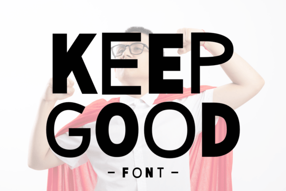 Keep Good: A Playful Display Font for Bold Branding