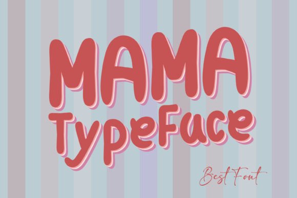 Mama Typeface: A Quirky Script Font for Bold Campaigns