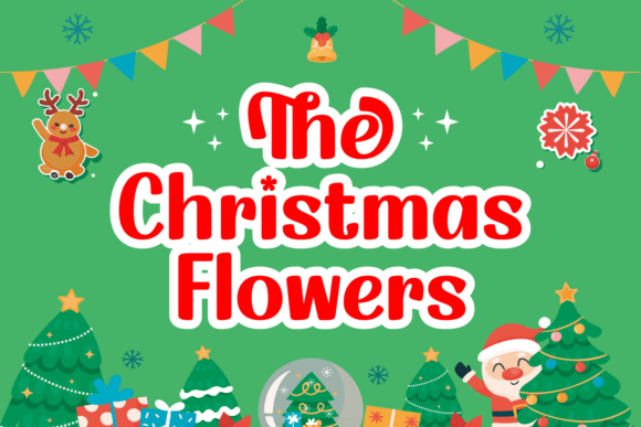 The Christmas Flowers Font for Editorial Design