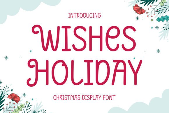 Wishes Holiday Font: A Festive Typeface for Designers